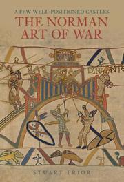 Cover of: A Few Well-Positioned Castles: The Norman Art of War