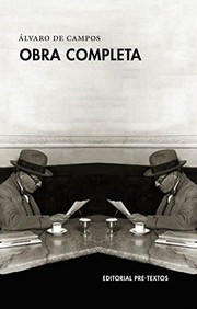 Cover of: Obra completa by Álvaro De Campos, Jerónimo Pizarro, Antonio Cardiello, Eloísa Fernández, Jorge Uribe, Filipa Freitas