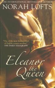 Eleanor the Queen by Norah Lofts