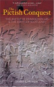 Cover of: The Pictish Conquest: The Battle of Dunnichen 685 & the Birth of Scotland