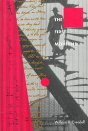 Cover of: The first moderns by William R. Everdell