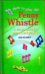 How to play the penny whistle by Ian Kearey