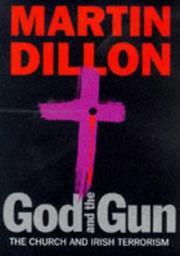 Cover of: God and the Gun by Martin Dillon