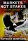 Cover of: Markets not stakes