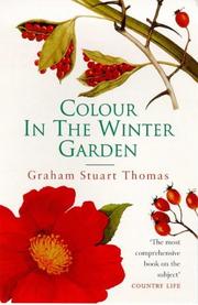 Colour in the winter garden by Graham Stuart Thomas