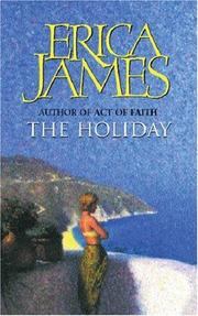 Cover of: The holiday by Erica James
