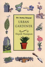 Urban Gardener by Elspeth Thompson
