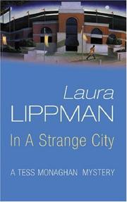 Cover of: In a Strange City (A Tess Monaghan Investigation) by Laura Lippman