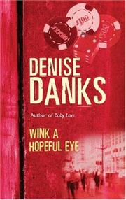 Cover of: Wink a Hopeful Eye (Georgina Powers Crime Novel) by Denise Danks
