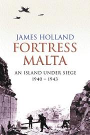 Cover of: Fortress Malta by James Holland