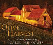 The Olive Harvest by Carol Drinkwater
