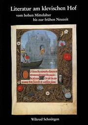 Literatur am klevischen Hof vom hohen Mittelalter bis zur frühen Neuzeit by Wiltrud Schnütgen