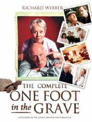 Cover of: The Complete One Foot In The Grave