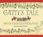 Cover of: Gatty's Tale by Kevin Crossley-Holland, Claudia Renton