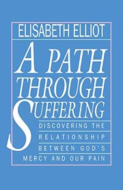 Cover of: Path Through Suffering by Elisabeth Elliot