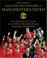Cover of: The Official Illustrated History of Manchester United: All New