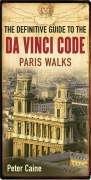 Cover of: THE DEFINITIVE GUIDE TO THE DA VINCI CODE: PARIS WALKS