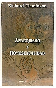 Cover of: Anarquismo Y Homosexualidad: Antología De Artículos De La Revista Blanca, Generación Consciente, Estudios E Iniciales