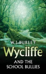 Wycliffe and the School Bullies by W. J. Burley