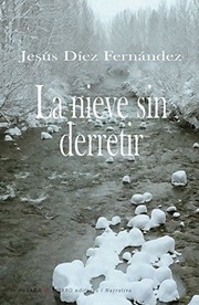 Cover of: La nieve sin derretir