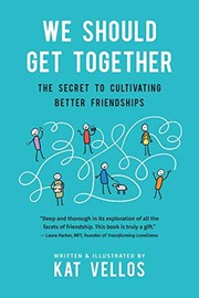 Cover of: We Should Get Together by Kat Vellos