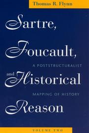 Cover of: Sartre, Foucault, and Historical Reason, Volume Two by Thomas R. Flynn