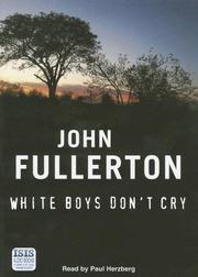 Cover of: White Boys Don't Cry by John Fullerton