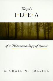 Cover of: Hegel's idea of a Phenomenology of spirit by Michael N. Forster