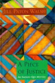 Cover of: A Piece of Justice by Jill Paton Walsh, Jill Paton Walsh