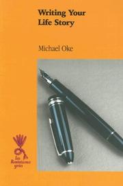 Cover of: Writing Your Life Story by Michael Oke