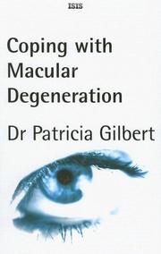 Cover of: Coping with Macular Degeneration by Patricia Gilbert, Patricia Gilbert