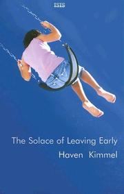Cover of: The Solace of Leaving Early by Haven Kimmel