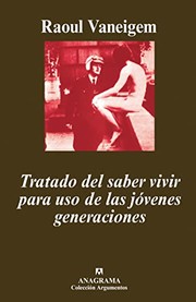 Cover of: Tratado del saber vivir para uso de las jóvenes generaciones