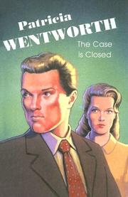 Cover of: The Case Is Closed by Patricia Wentworth