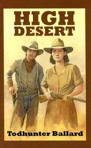 Cover of: High Desert by Todhunter Ballard