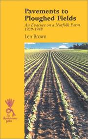 Cover of: Pavements to Ploughed Fields: An Evacuee on a Norfolk Farm 1939-1948 (Isis (Hardcover Large Print))