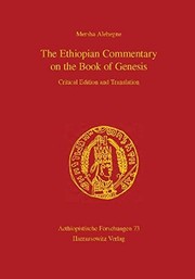 Cover of: The Ethiopian commentary on the Book of Genesis: critical edition and translation