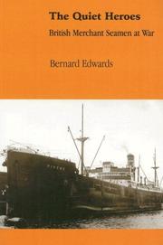 Cover of: The Quiet Heroes by Bernard Edwards