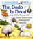 Cover of: I Wonder Why the Dodo Is Dead and Other Stories About Extinct and Endangered Animals (I Wonder Why Series)