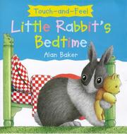 Cover of: Little Rabbit's Bedtime (Little Rabbit) by Alan Baker