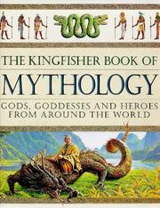 Cover of: The Kingfisher Book of Mythology