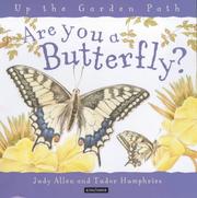 Cover of: Are You a Butterfly? (Up the Garden Path) by Judy Allen