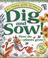 Cover of: Dig and Sow! (At Home with Science)