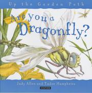 Cover of: Are You a Dragonfly? (Up the Garden Path) by Judy Allen
