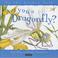 Cover of: Are You a Dragonfly? (Up the Garden Path)