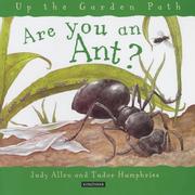 Cover of: Are You an Ant? (Up the Garden Path)