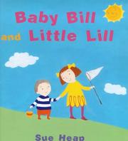 Cover of: Baby Bill and Little Lill by Sue Heap