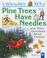 Cover of: I Wonder Why Pine Trees Have Needles and Other Questions About Forests (I Wonder Why)