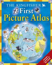 Cover of: The Kingfisher First Picture Atlas