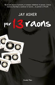 Cover of: Per 13 raons: Premi Protagonista Jove